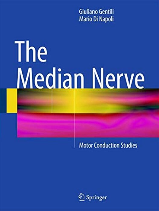 The Median Nerve: Motor Conduction Studies-..