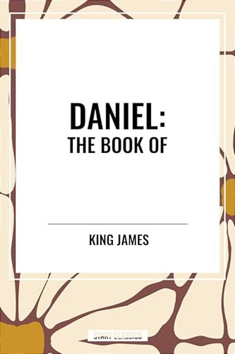 Daniel: The Book Of-..