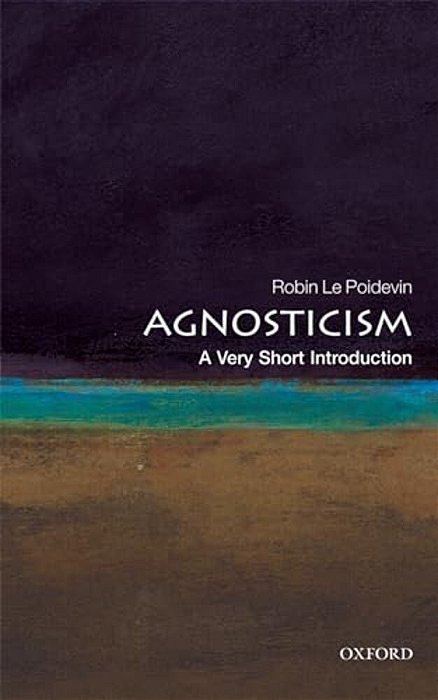 Agnosticism: A Very Short Introduction-..