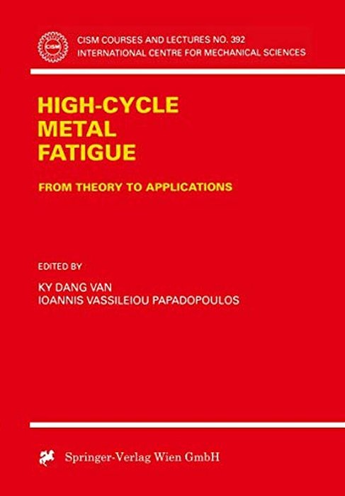 High-Cycle Metal Fatigue: From Theory To Applications-..