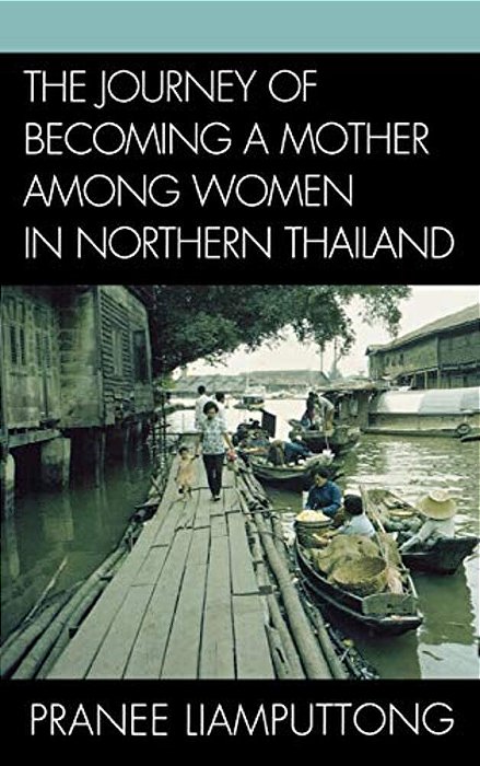 The Journey Of Becoming A Mother Among Women In Northern Thailand-..
