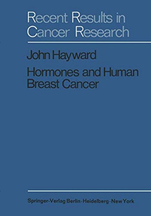 Hormones And Human Breast Cancer: An Account Of 15 Years Study-..