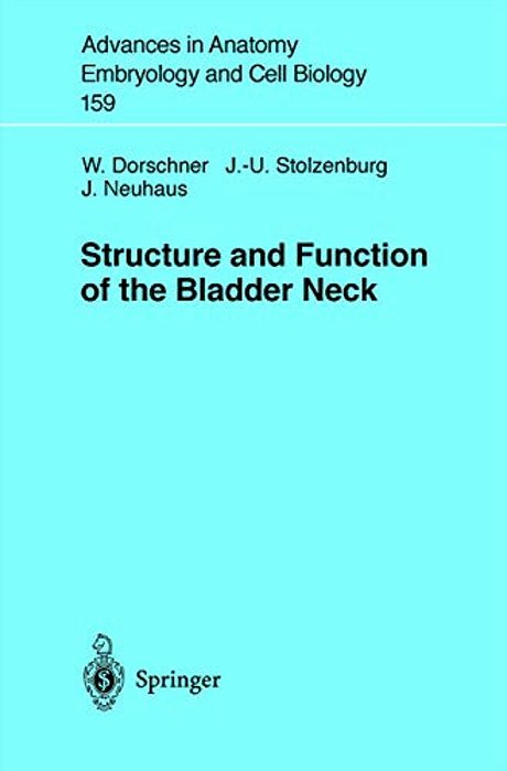 Structure And Function Of The Bladder Neck [With CD-ROM]-..