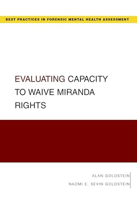 Evaluating Capacity To Waive Miranda Rights-..
