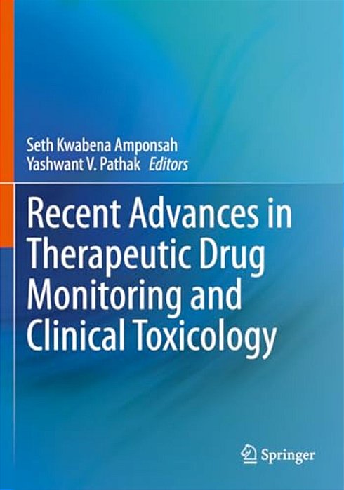 Recent Advances In Therapeutic Drug Monitoring And Clinical Toxicology-..