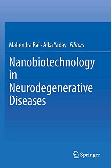 Nanobiotechnology In Neurodegenerative Diseases-..