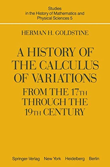 A History Of The Calculus Of Variations From The 17Th Through The 19Th Century-..