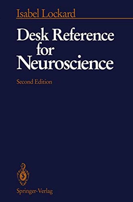 Desk Reference For Neuroscience-..