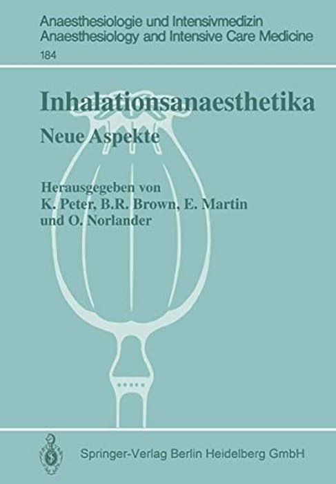 Inhalationsanaesthetika: Neue Aspekte. 2. Internationales Symposium-..