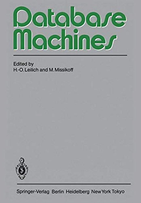 Database Machines: International Workshop Munich, September 1983-..