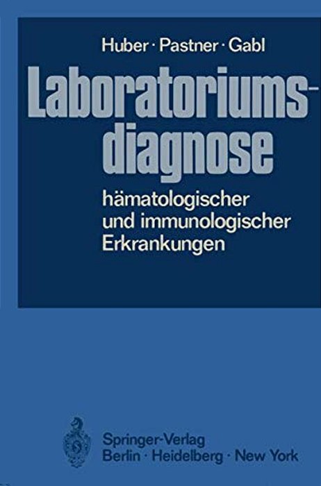 Laboratoriumsdiagnose Hämatologischer Und Immunologischer Erkrankungen-..