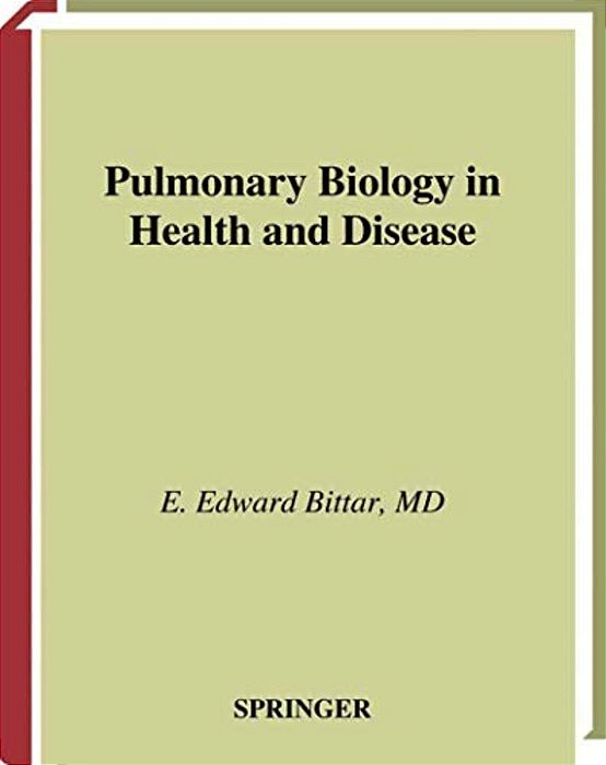 Pulmonary Biology In Health And Disease-..