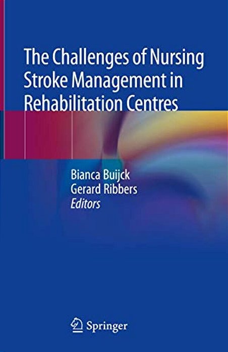 The Challenges Of Nursing Stroke Management In Rehabilitation Centres-..