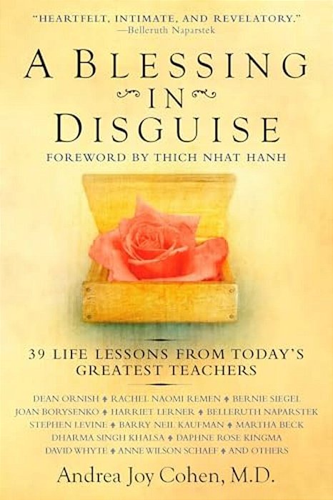 A Blessing In Disguise: 39 Life Lessons From Today's Greatest Teachers-..
