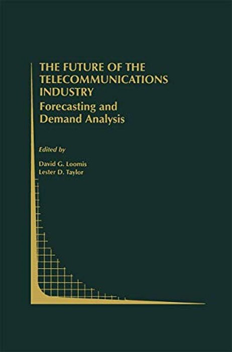The Future Of The Telecommunications Industry: Forecasting And Demand Analysis-..