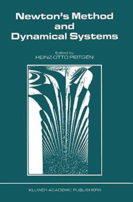Newton's Method And Dynamical Systems-..