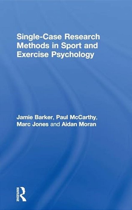 Single-Case Research Methods In Sport And Exercise Psychology-..