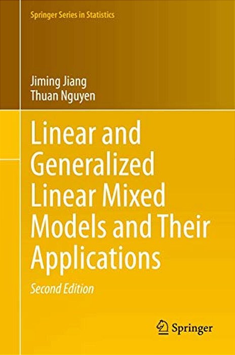 Linear And Generalized Linear Mixed Models And Their Applications-..