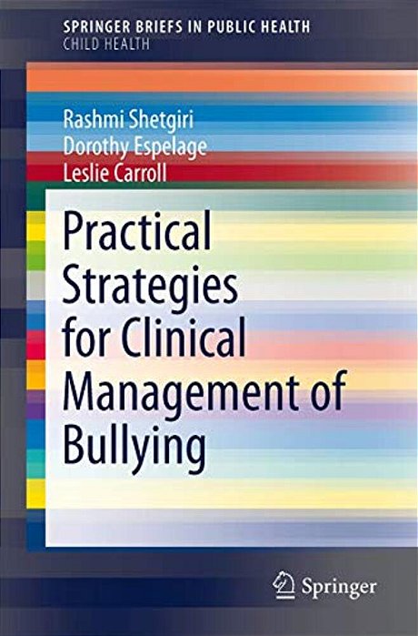 Practical Strategies For Clinical Management Of Bullying-..
