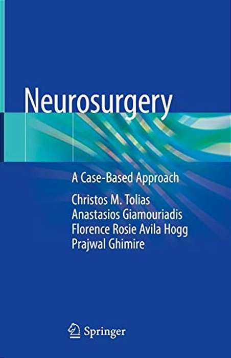 Neurosurgery: A Case-Based Approach-..
