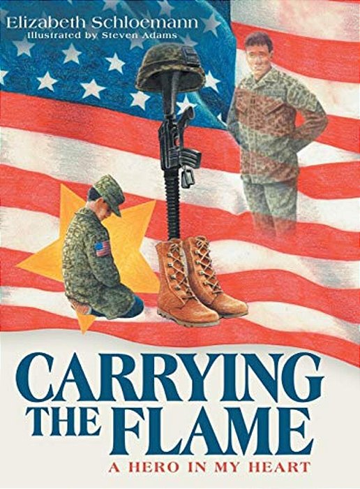 Carrying The Flame: A Hero In My Heart-..