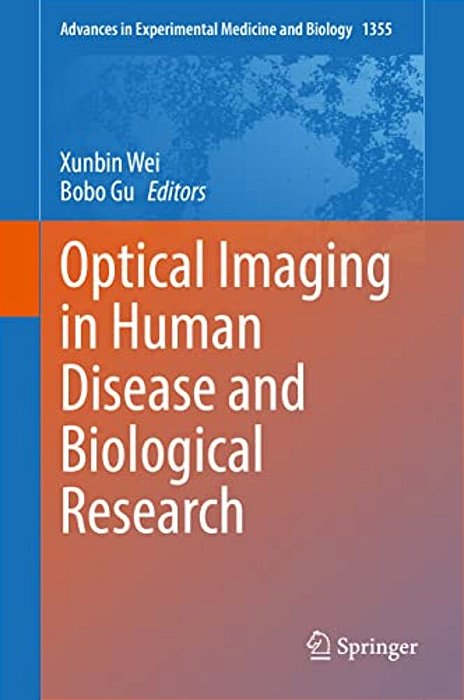 Optical Imaging In Human Disease And Biological Research-..