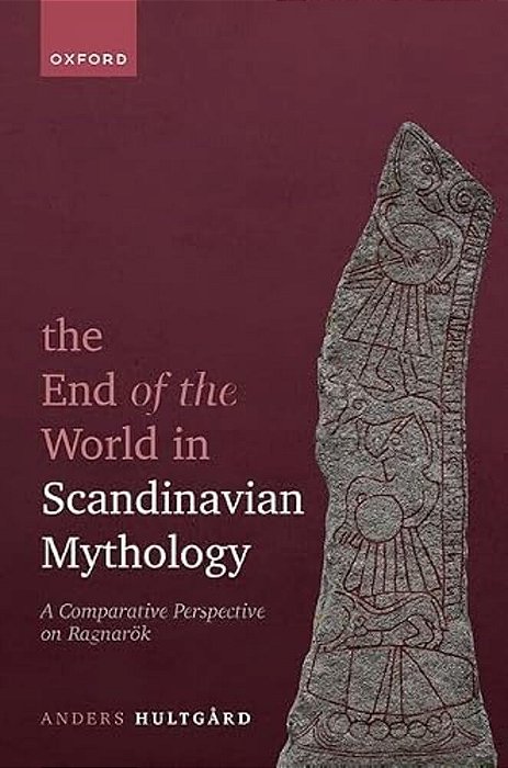 The End Of The World In Scandinavian Mythology: A Comparative Perspective On Ragnarök-..