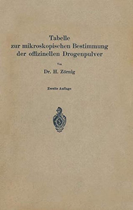 Tabelle Zur Mikroskopischen Bestimmung Der Offizinellen Drogenpulver-..