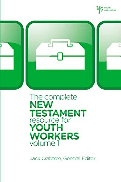 The Complete New Testament Resource For Youth Workers, Volume 1 [With CD (Audio)] [With CD (Audio)]-..