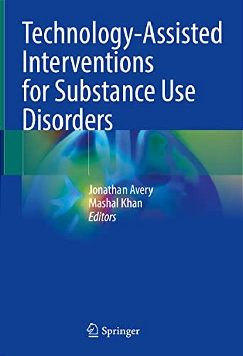 Technology-Assisted Interventions For Substance Use Disorders-..