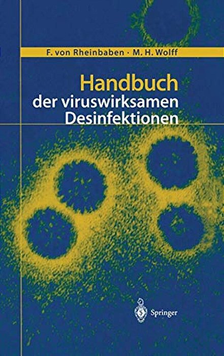 Handbuch Der Viruswirksamen Desinfektion-..