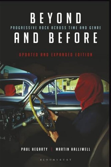 Beyond And Before, Updated And Expanded Edition: Progressive Rock Across Time And Genre-..