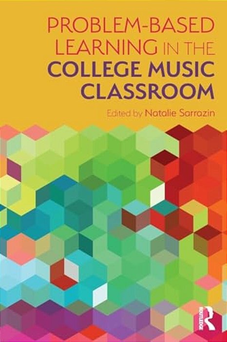 Problem-Based Learning In The College Music Classroom-..