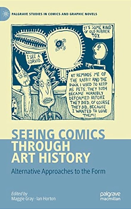 Seeing Comics Through Art History: Alternative Approaches To The Form-..