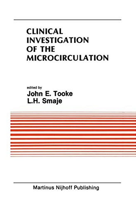 Clinical Investigation Of The Microcirculation: Proceedings Of The Meeting On Clinical Investigation Of The Microcirculation Held At London, England S-..
