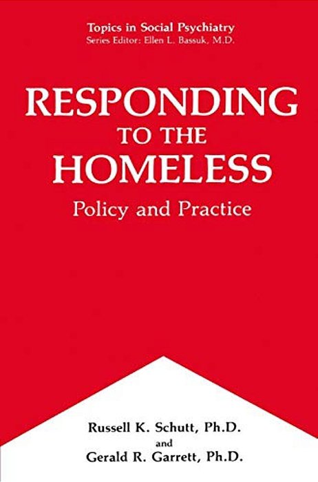 Responding To The Homeless: Policy And Practice-..