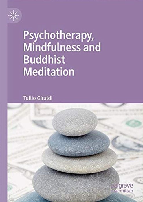 Psychotherapy, Mindfulness And Buddhist Meditation-..