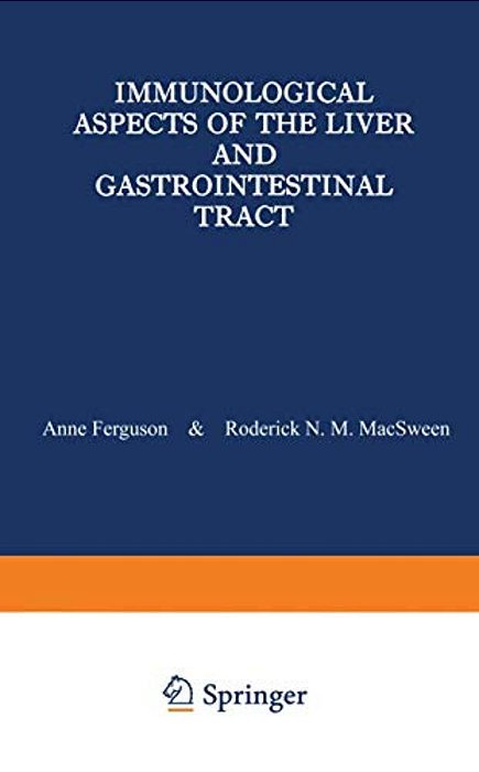 Immunological Aspects Of The Liver And Gastrointestinal Tract-..