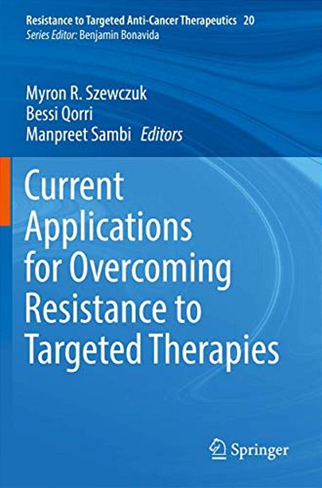 Current Applications For Overcoming Resistance To Targeted Therapies-..