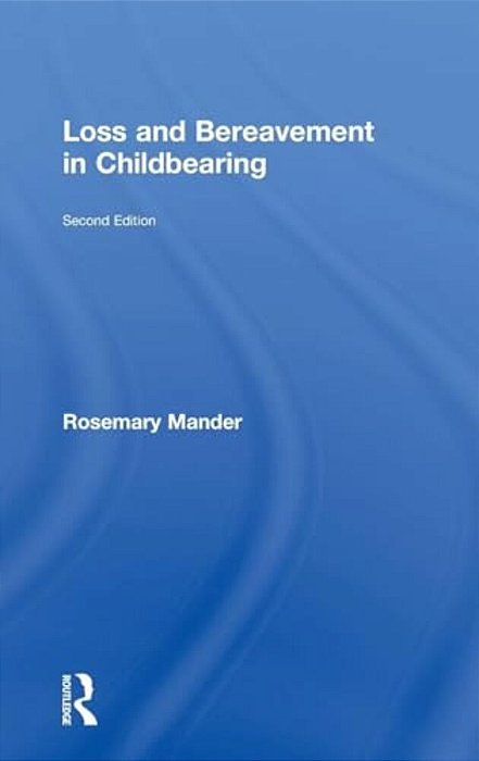 Loss And Bereavement In Childbearing-..