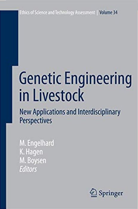Genetic Engineering In Livestock: New Applications And Interdisciplinary Perspectives-..