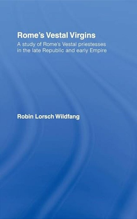Rome's Vestal Virgins-..