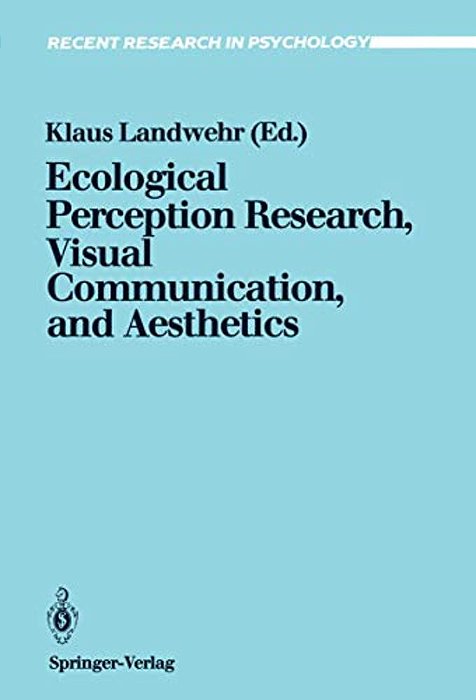 Ecological Perception Research, Visual Communication, And Aesthetics-..
