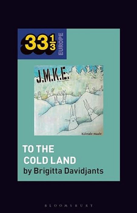 J. M. K. E.'s To The Cold Land-..