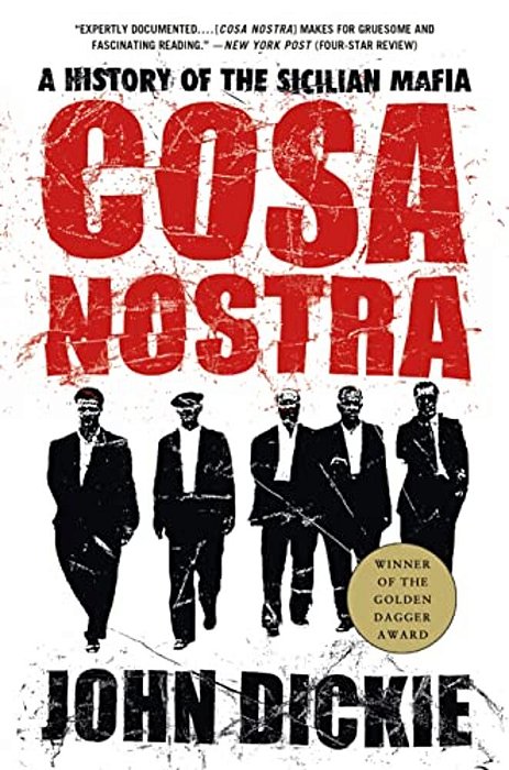 Cosa Nostra: A History Of The Sicilian Mafia-..