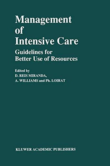 Management Of Intensive Care: Guidelines For Better Use Of Resources-..