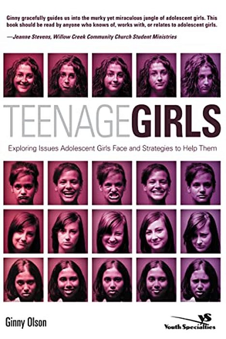 Teenage Girls: Exploring Issues Adolescent Girls Face And Strategies To Help Them-..