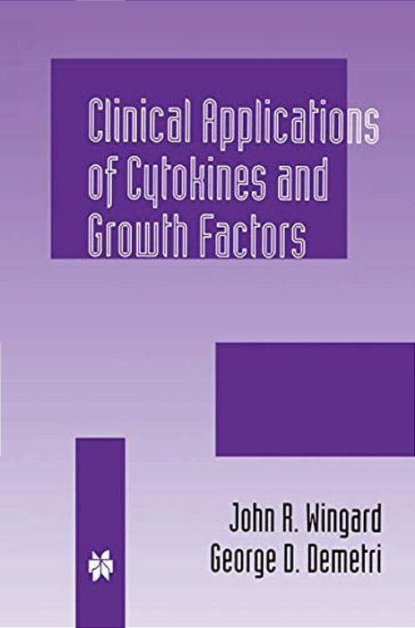 Clinical Applications Of Cytokines And Growth Factors-..