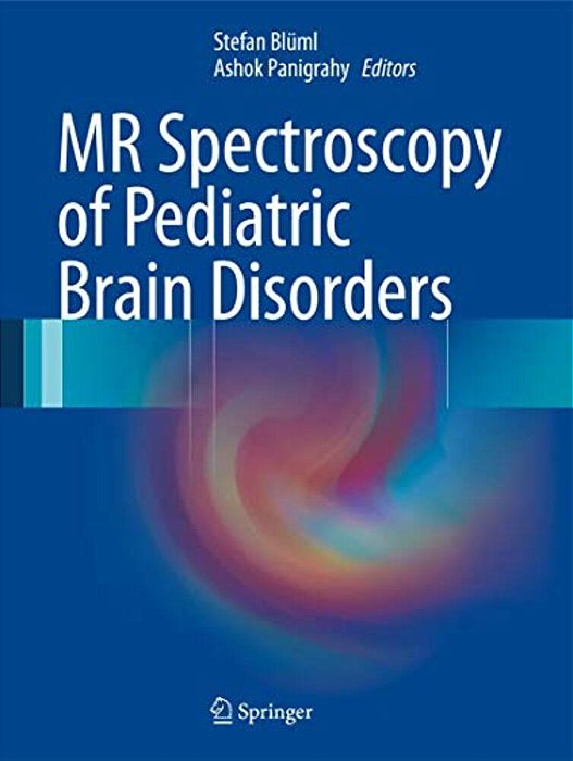 Mr Spectroscopy Of Pediatric Brain Disorders-..