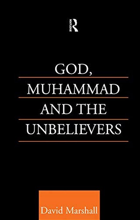 God, Muhammad And The Unbelievers-..